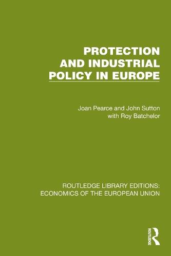 Protection and Industrial Policy in Europe
