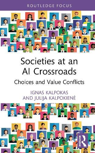 Societies at an AI Crossroads: Choices and Value Conflicts