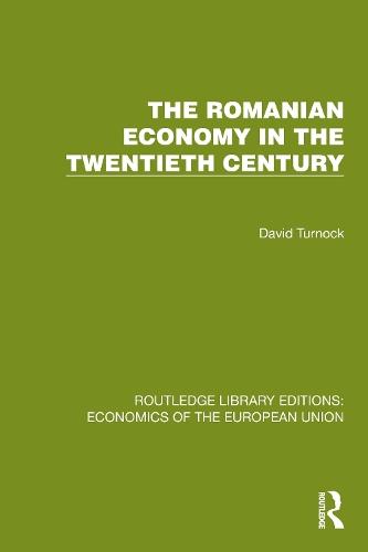 The Romanian Economy in the Twentieth Century