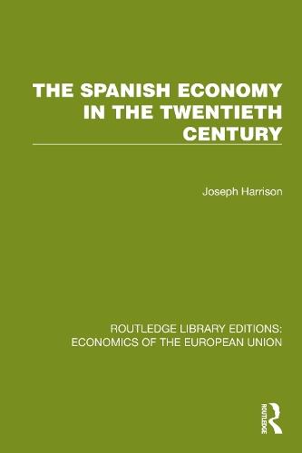 The Spanish Economy in the 20th Century