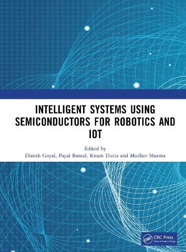 Intelligent Systems Using Semiconductors for Robotics and IoT