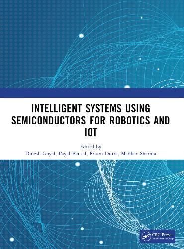 Intelligent Systems Using Semiconductors for Robotics and IoT