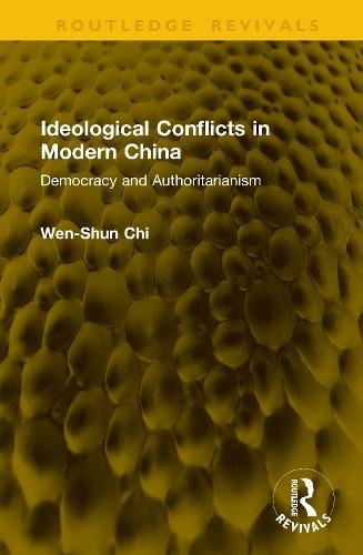 Ideological Conflicts in Modern China: Democracy and Authoritarianism