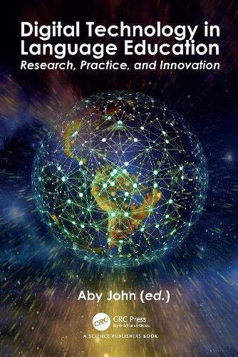 Digital Technology in Language Education: Research, Practice, and Innovation