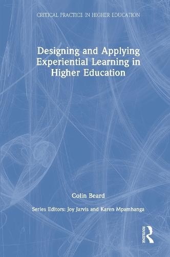 Designing and Applying Experiential Learning in Higher Education