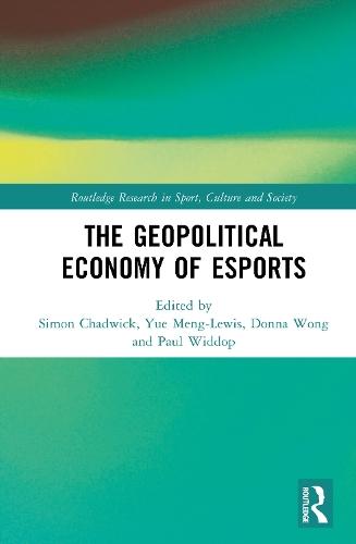 The Geopolitical Economy of Esports