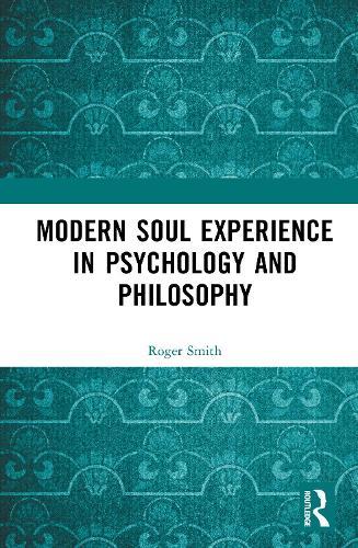 Modern Soul Experience in Psychology and Philosophy