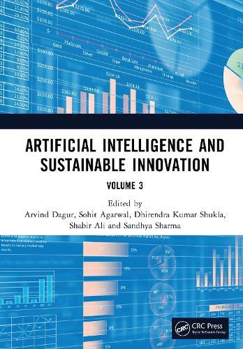 Artificial Intelligence and Sustainable Innovation: Volume 3