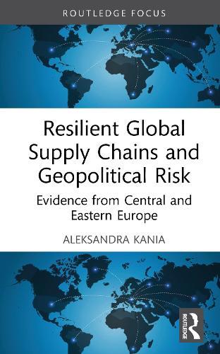Resilient Global Supply Chains and Geopolitical Risk: Evidence from Central and Eastern Europe