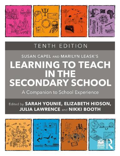 Learning to Teach in the Secondary School: A Companion to School Experience