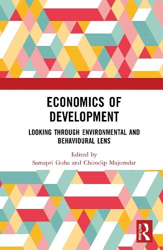 Economics of Development: Looking through Environmental and Behavioural Lens