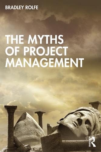 The Myths of Project Management