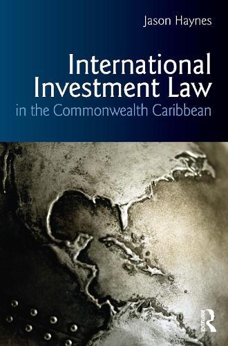 International Investment Law in the Commonwealth Caribbean