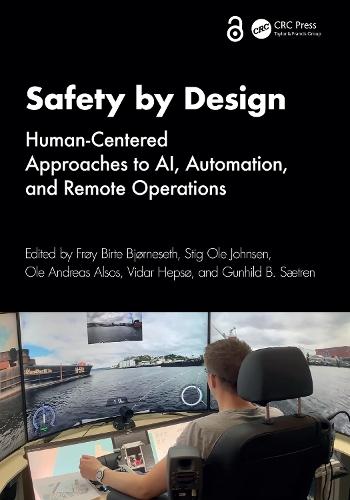 Safety by Design: Human-Centered Approaches to AI, Automation, and Remote Operations