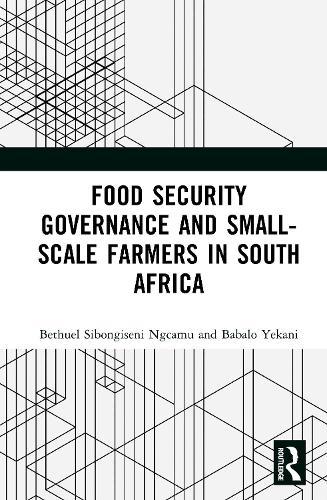 Food Security Governance and Small-Scale Farmers in South Africa