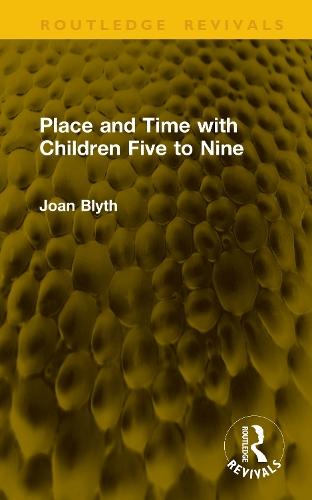 Place and Time with Children Five to Nine
