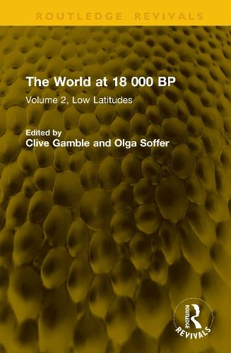The World at 18 000 BP: Volume 2, Low Latitudes