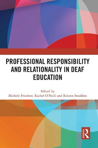 Professional Responsibility and Relationality in Deaf Education