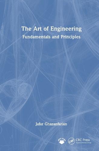 The Art of Engineering: Fundamentals and Principles