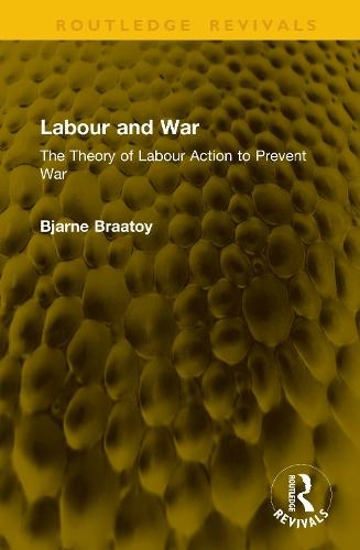 Labour and War: The Theory of Labour Action to Prevent War