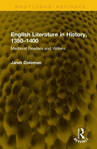 English Literature in History, 1350–1400: Medieval Readers and Writers