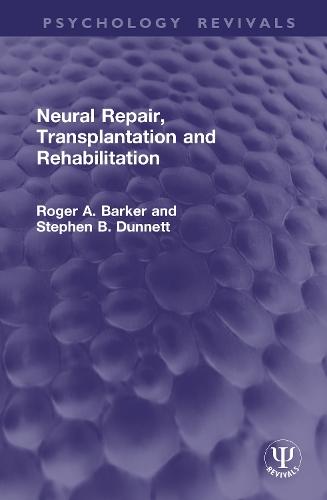 Neural Repair, Transplantation and Rehabilitation