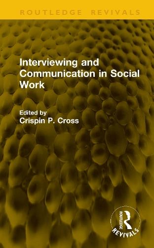 Interviewing and Communication in Social Work