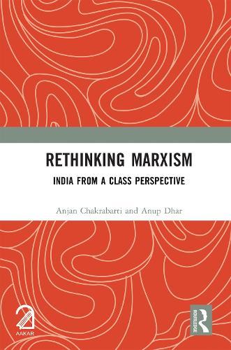 Rethinking Marxism: India from a Class Perspective