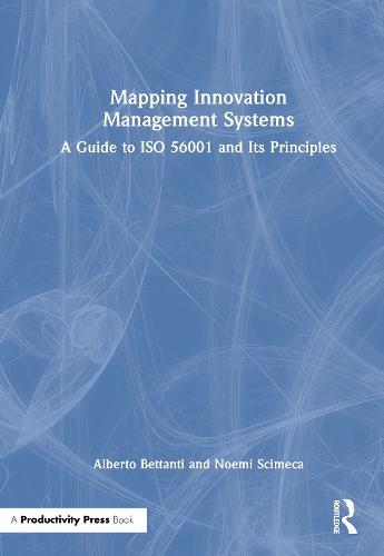 Mapping Innovation Management Systems: A Guide to ISO 56001 and Its Principles