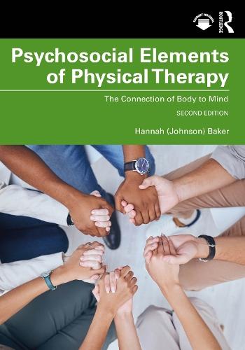Psychosocial Elements of Physical Therapy: The Connection of Body to Mind