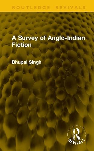 A Survey of Anglo-Indian Fiction