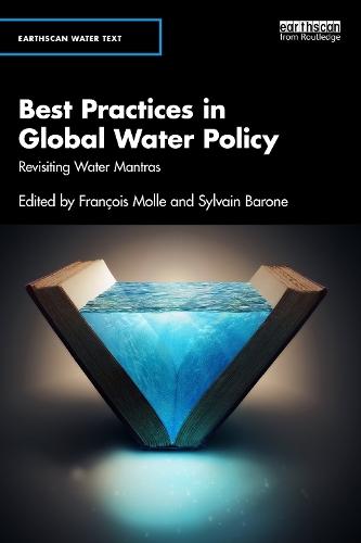 Best Practices in Global Water Policy: Revisiting Water Mantras