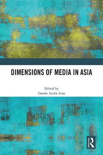 Dimensions of Media in Asia