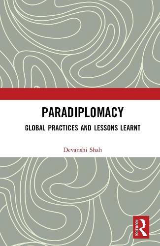 Paradiplomacy: Global Practices and Lessons Learnt