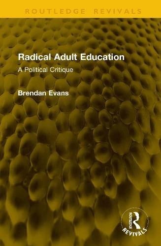 Radical Adult Education: A Political Critique