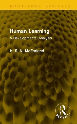 Human Learning: A Developmental Analysis