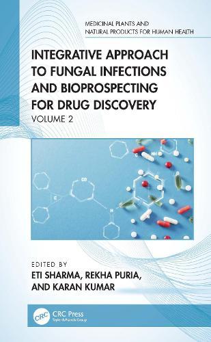 Integrative Approach to Fungal Infections and Bioprospecting for Drug Discovery: Volume 2