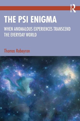 The Psi Enigma: When Anomalous Experiences Transcend the Everyday World