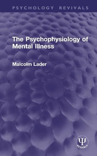 The Psychophysiology of Mental Illness