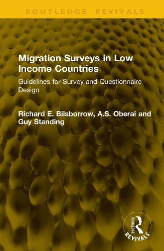 Migration Surveys in Low Income Countries: Guidelines for Survey and Questionnaire Design