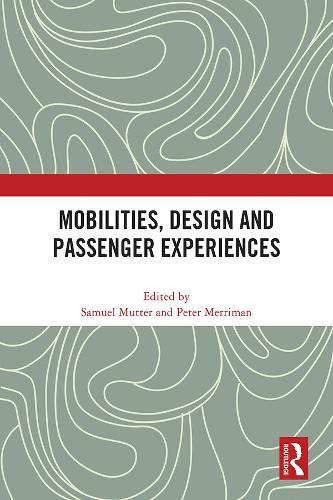 Mobilities, Design and Passenger Experiences