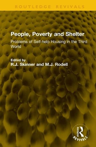 People, Poverty and Shelter: Problems of Self-help Housing in the Third World