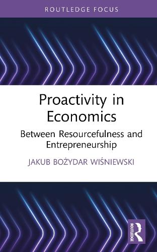 Proactivity in Economics: Between Resourcefulness and Entrepreneurship