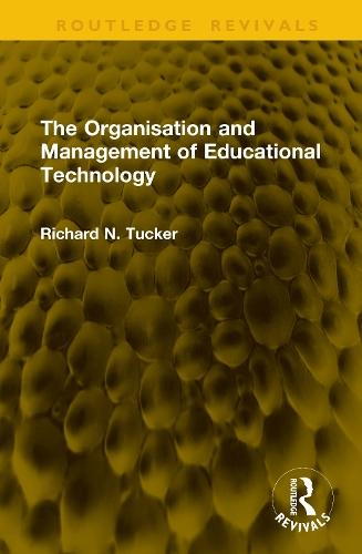 The Organisation and Management of Educational Technology