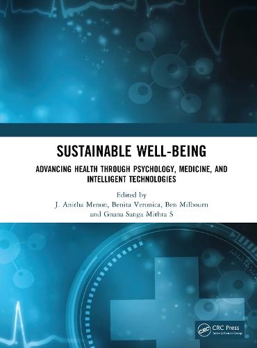 Sustainable Well-being: Advancing Health through Psychology, Medicine, and Intelligent Technologies
