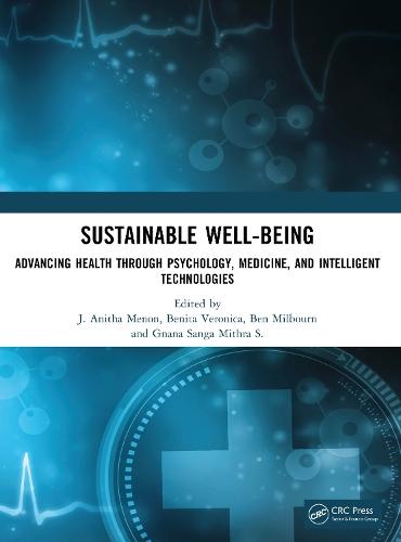 Sustainable Well-being: Advancing Health through Psychology, Medicine, and Intelligent Technologies