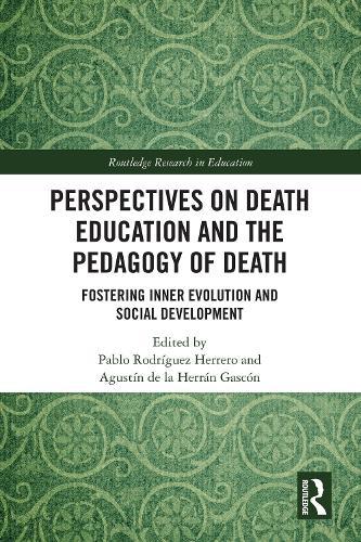 Perspectives on Death Education and the Pedagogy of Death: Fostering Inner Evolution and Social Development