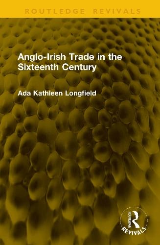 Anglo-Irish Trade in the Sixteenth Century