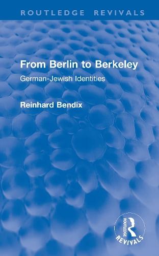 From Berlin to Berkeley: German-Jewish Identities
