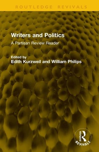 Writers and Politics: A Partisan Review Reader